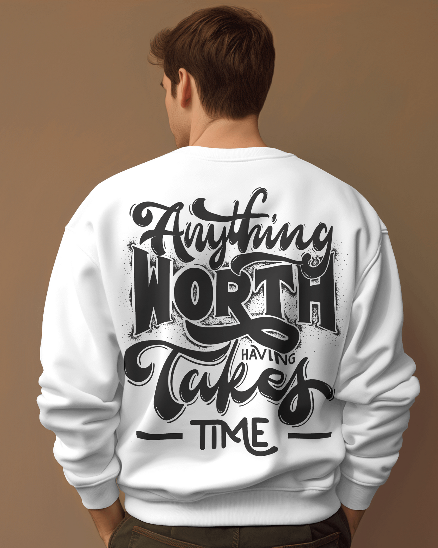 Anything Worth Takes Time Premium Sweatshirt