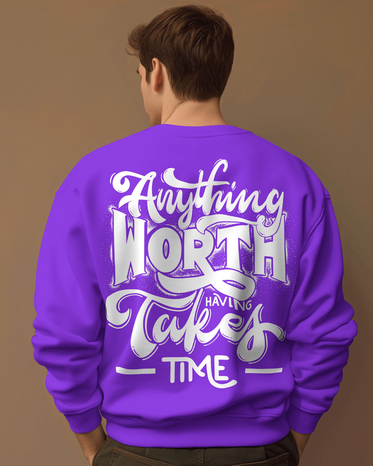 Anything Worth Takes Time Premium Sweatshirt